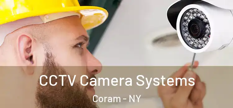 CCTV Camera Systems Coram - NY