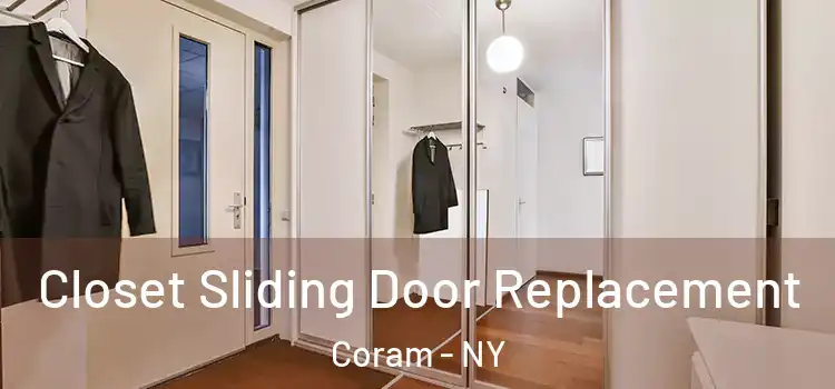 Closet Sliding Door Replacement Coram - NY