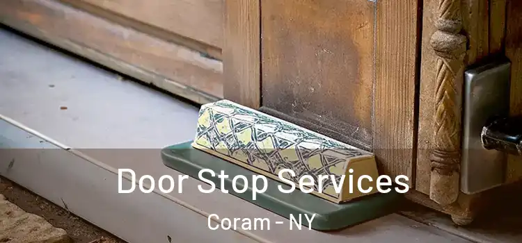 Door Stop Services Coram - NY