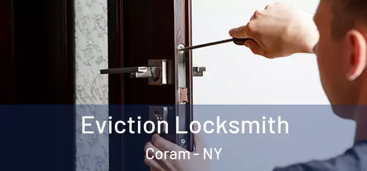 Eviction Locksmith Coram - NY