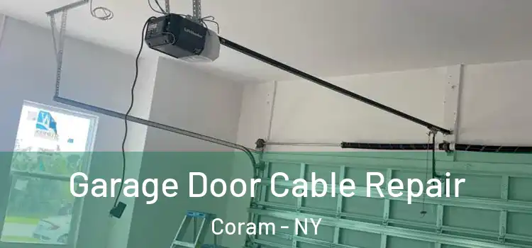  Garage Door Cable Repair Coram - NY