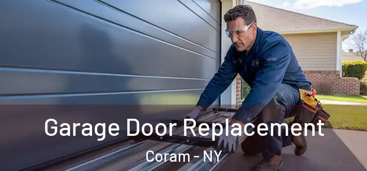  Garage Door Replacement Coram - NY