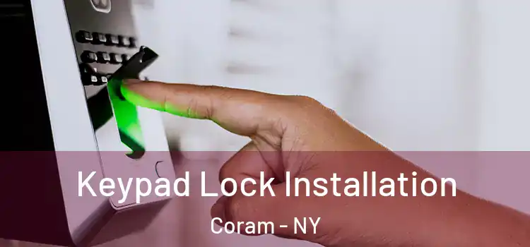 Keypad Lock Installation Coram - NY