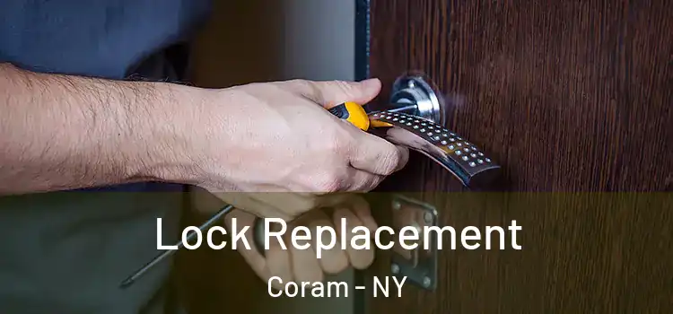 Lock Replacement Coram - NY