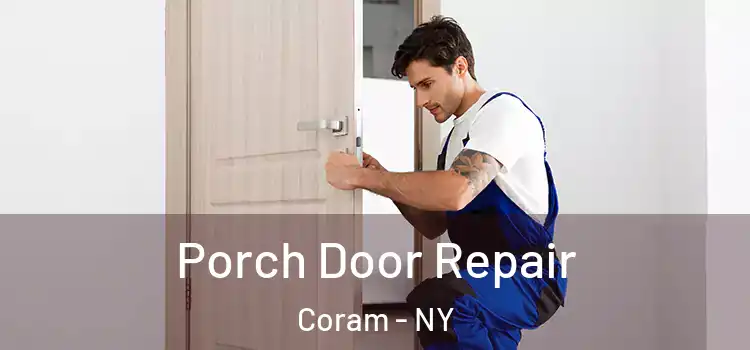  Porch Door Repair Coram - NY