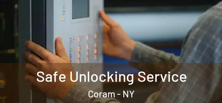 Safe Unlocking Service Coram - NY