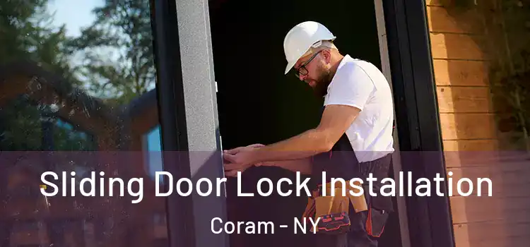 Sliding Door Lock Installation Coram - NY