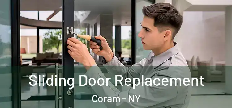 Sliding Door Replacement Coram - NY